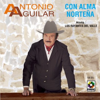 Antonio Aguilar Alma Rendida