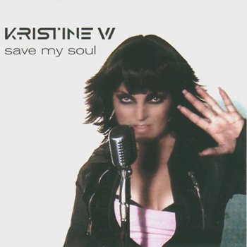 Kristine W Save My Soul (Original Radio Edit)