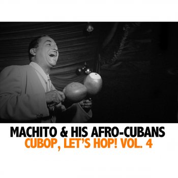 Machito & His Afro-Cubans Mambo Is Here To Stay