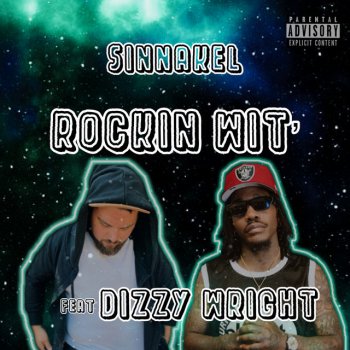 SiNnakel feat. Dizzy Wright Rockin Wit