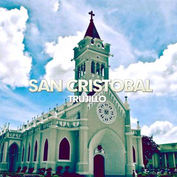 Trujillo Salve San Cristobal
