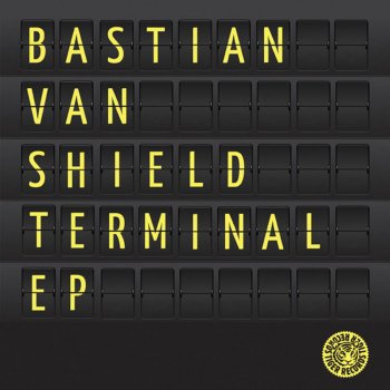 Bastian van Shield Terminal One - Original Mix