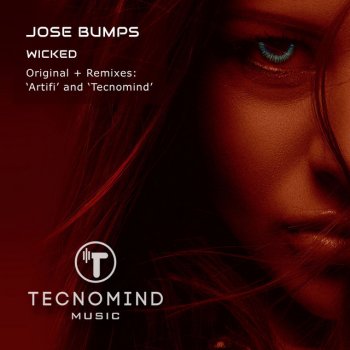Jose Bumps Wicked (Tecnomind in da Breakz Remix)