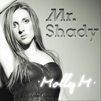 Molly M Mr. Shady