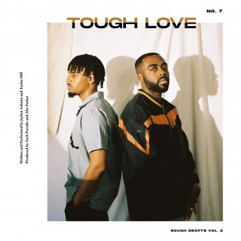 Jaylon Ashaun feat. Taylor Hill Tough Love (Rough Draft) [feat. Taylor Hill]