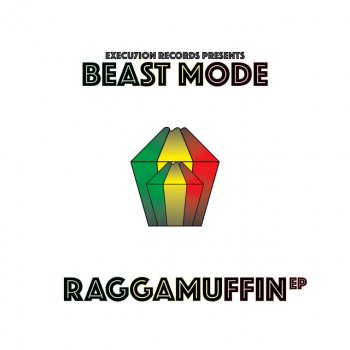 Beastmode Raggamuffin