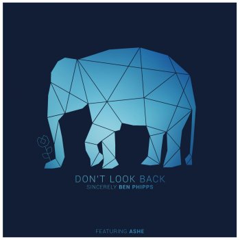 Ben Phipps feat. Ashe Don't Look Back