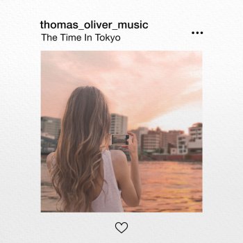Thomas Oliver The Time in Tokyo