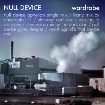 Null Device Wardrobe (Wyatt Agard's That Device Mix)