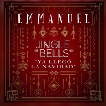 Emmanuel Jingle Bells (Ya Llegó La Navidad)