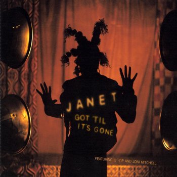 Janet Jackson feat. Joni Mitchell & Q-Tip Got 'Til It's Gone