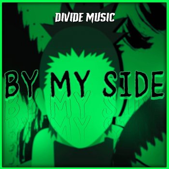 Divide Music feat. McGwire By My Side (Inspired by "Naruto")