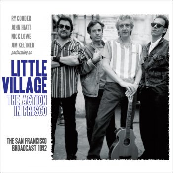 Little Village She Runs Hot (Live)
