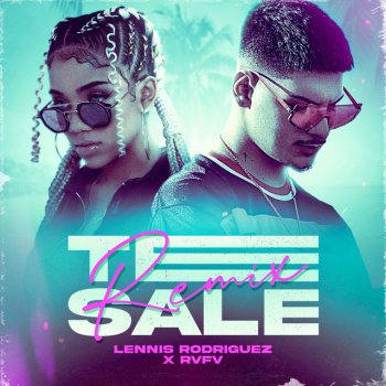 Lennis Rodriguez feat. Rvfv Te Sale - Remix