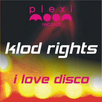 Klod Rights I Love Disco (Prana Jane Remix)