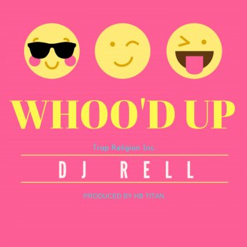 DJ Rell Whoo'd Up