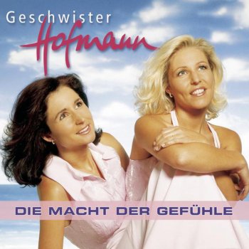 Geschwister Hofmann Sempre amore (Wirst du mich auch dann noch lieben)