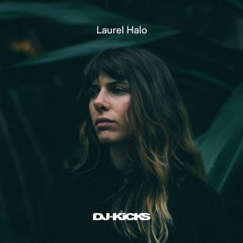 Laurel Halo DJ-Kicks (Continuous Mix)