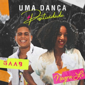 Gaab feat. Negra Li Uma Dança - Ao Vivo Em Salvador / 2019