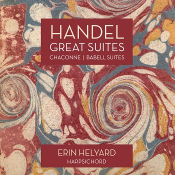George Frideric Handel feat. Erin Helyard Harpsichord Suite No.6 in F sharp Minor HWV 431: 3. Allegro