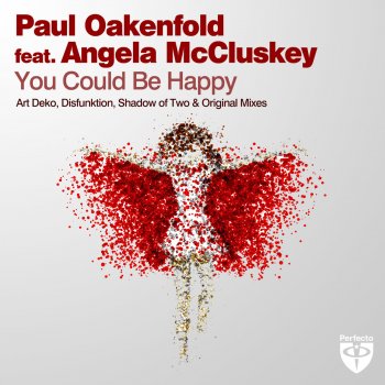 Paul Oakenfold feat. Angela McCluskey You Could Be Happy (Shadow Of Two Radio Edit)