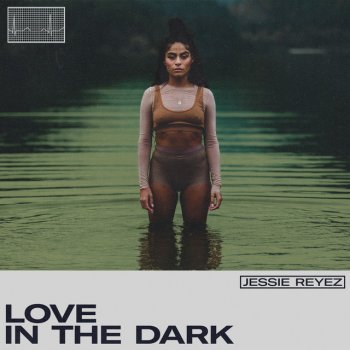 Jessie Reyez LOVE IN THE DARK