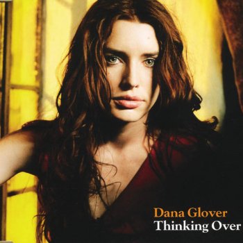 Dana Glover Thinking Over (Edit)