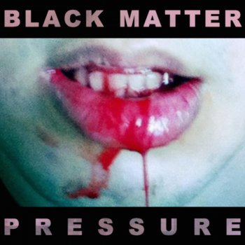 BLACK MATTER Pressure - Original Mix