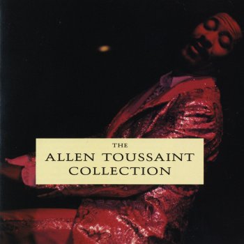 Allen Toussaint What Do You Want The Girl To Do?