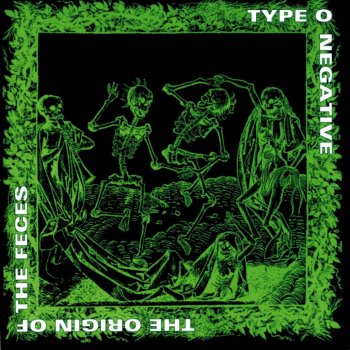 Type O Negative I Know You're Fucking Someone Else