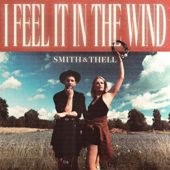 Smith & Thell I Feel It In The Wind
