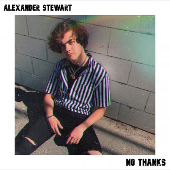 Alexander Stewart No Thanks