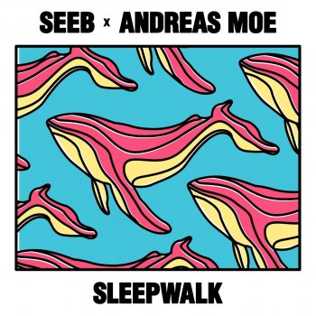 Seeb feat. Andreas Moe Sleepwalk