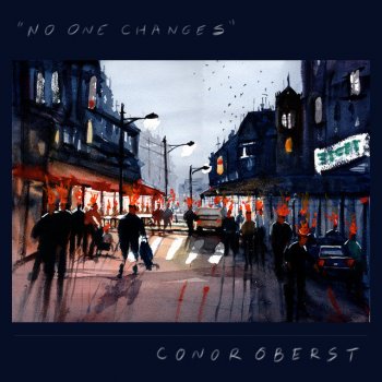 Conor Oberst No One Changes