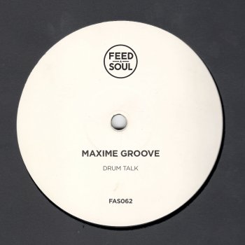 Maxime Groove Drum Talk