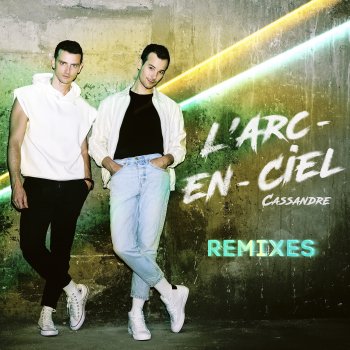 Cassandre feat. Lenox L'arc-en-ciel (Lenox Remix)
