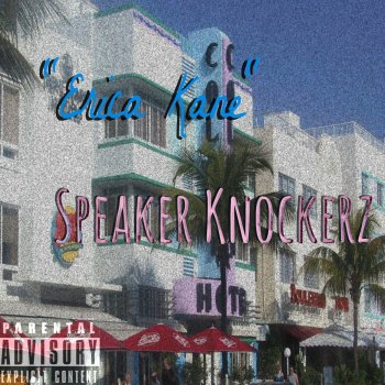 Speaker Knockerz Erica Kane (Clean)