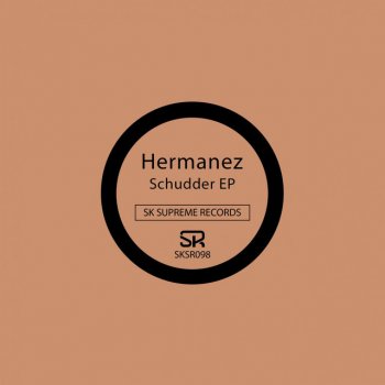 Hermanez Schudder - Original Mix