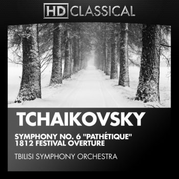 Pyotr Ilyich Tchaikovsky feat. Tbilisi Symphony Orchestra & Jansug Kakhidze Festival Overture in E-Flat Major, "The Year 1812", Op. 49