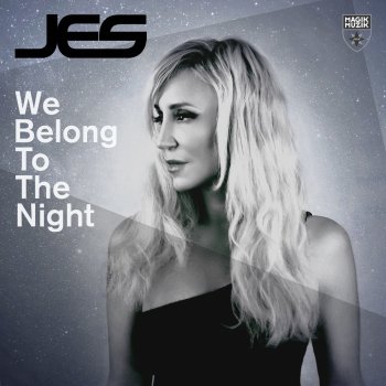 Jes We Belong to the Night (Extended Mix)