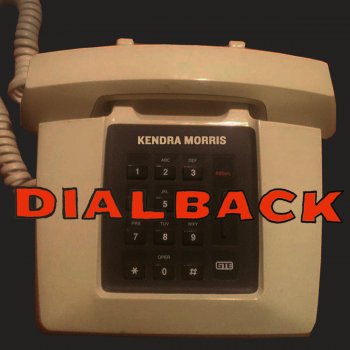 Kendra Morris Dial Back