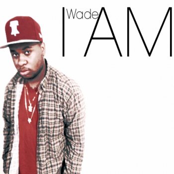 Wade Word of Message Freestyle