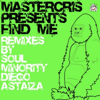 Mastercris Find Me (Soul Minority Remix)