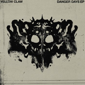 Yellow Claw Danger Days