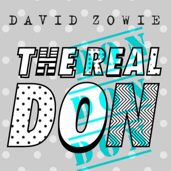 David Zowie The Real Don