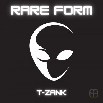 T-Zank Rare Form