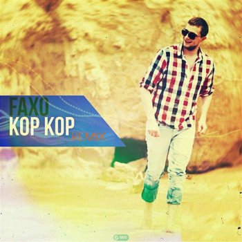 Faxo Kop Kop (Remix)