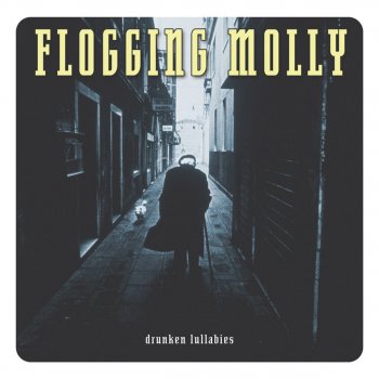 Flogging Molly May the Living be Dead (In Our Wake)