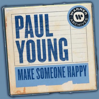 Paul Young Make Someone Happy
