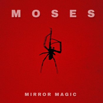 Moses Mirror Magic